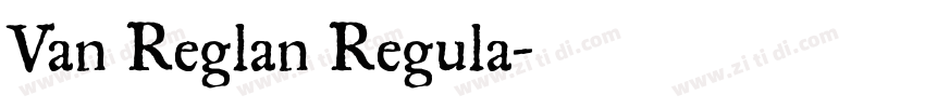 Van Reglan Regula字体转换
